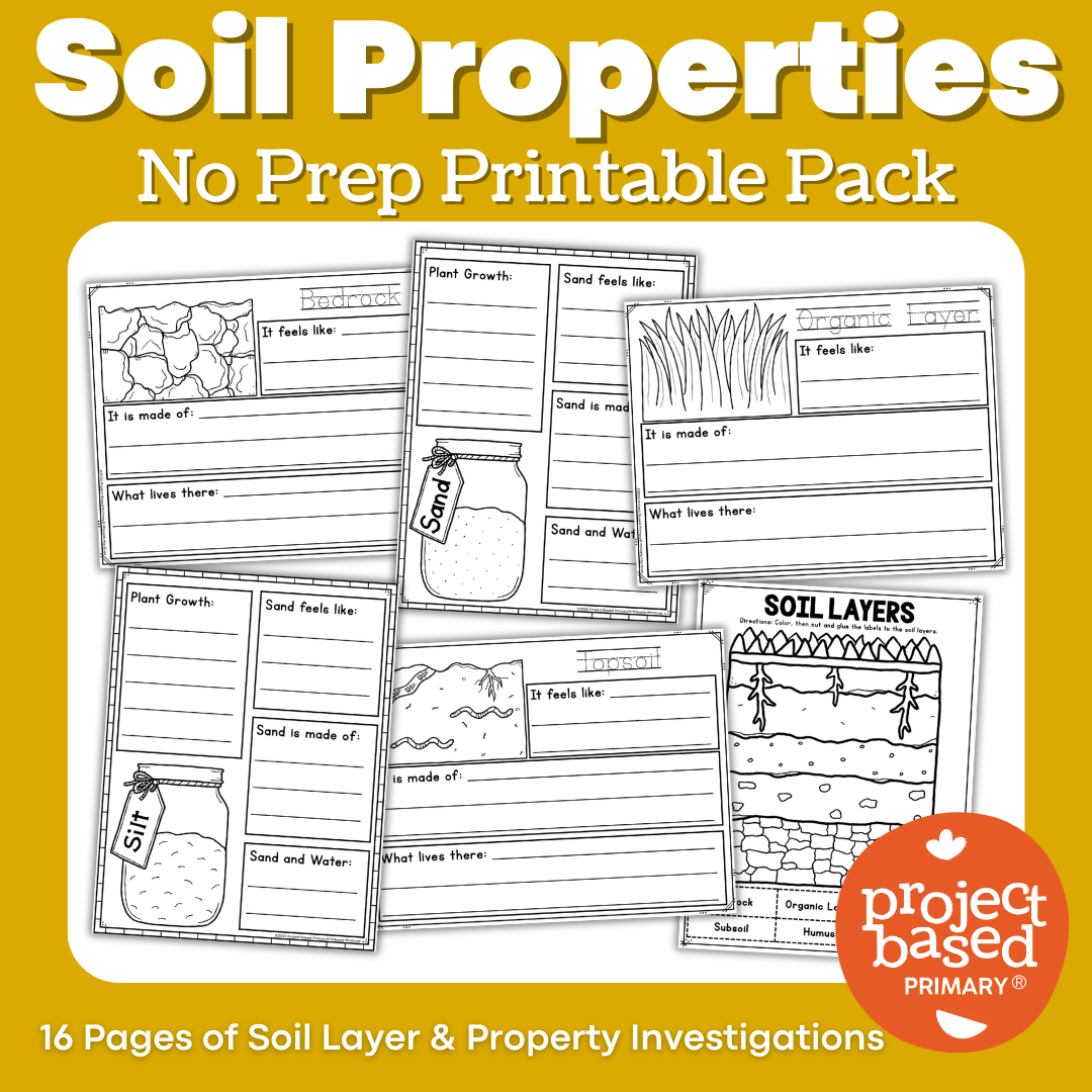 Soil Properties No Prep Printables Pack – Project Based Primary