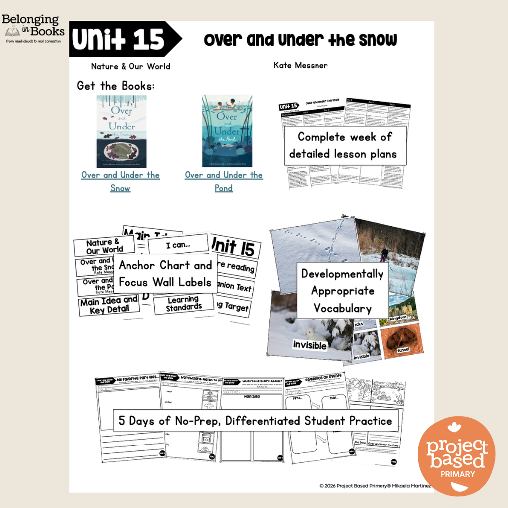 Over and Under the Snow Belonging in Books™ Reading Comprehension Week-Long Unit