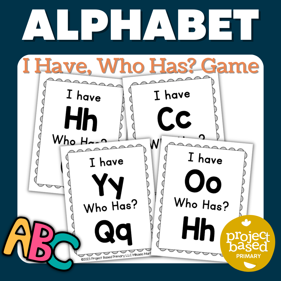 Alphabet I Have Who Has Game