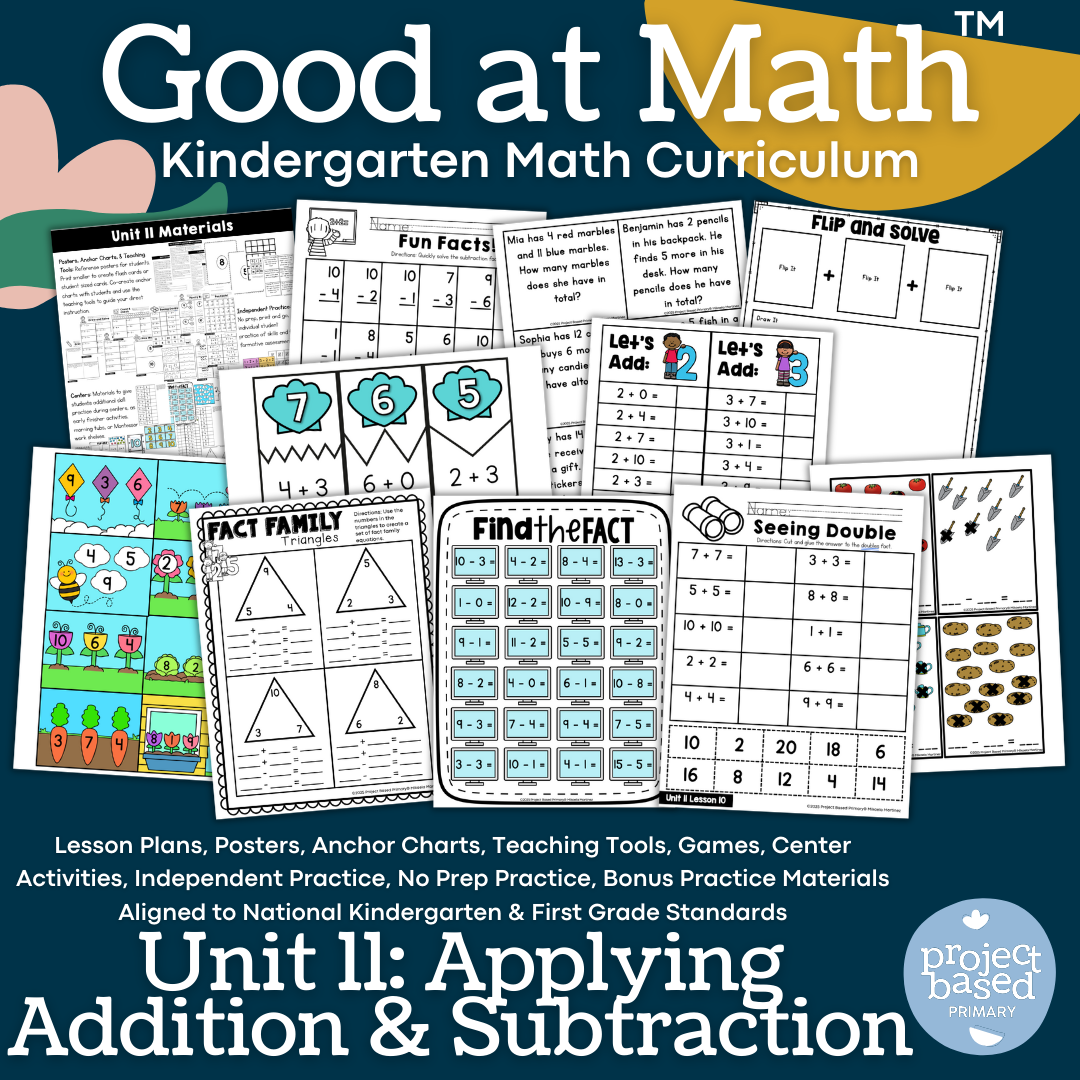 Good at Math® Kindergarten Math Curriculum Unit 11: Apply Addition & Subtraction