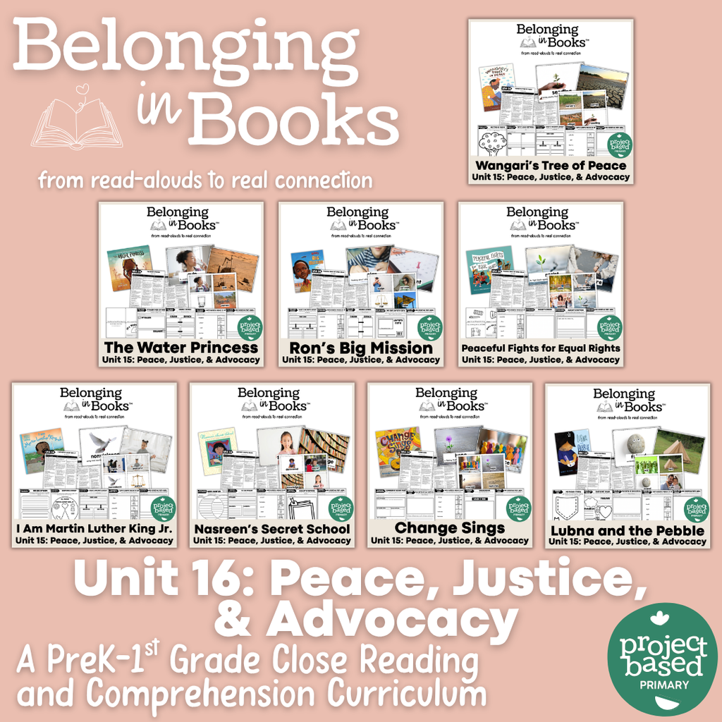 Unit 16: Peace, Justice, and Advocacy Belonging in Books™ Bundle