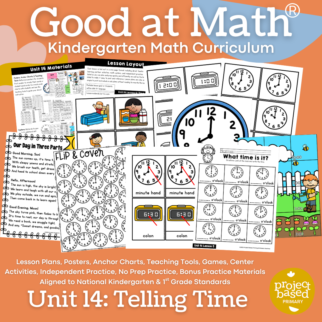 Good at Math® Kindergarten Math Curriculum Unit 14: Telling Time