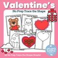 Valentine's Day Trace the Shape No Prep Pack