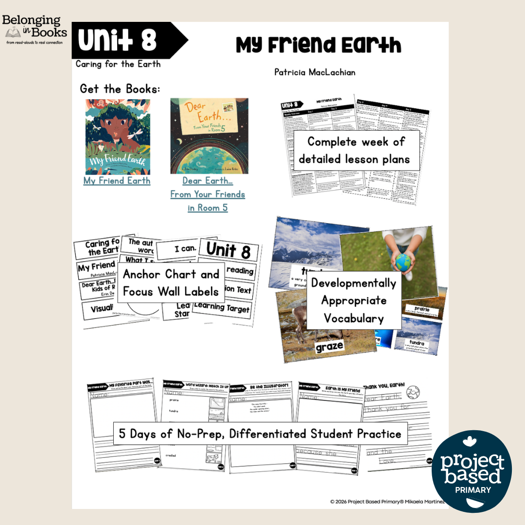My Friend Earth Belonging in Books™ Reading Comprehension Week-Long Unit