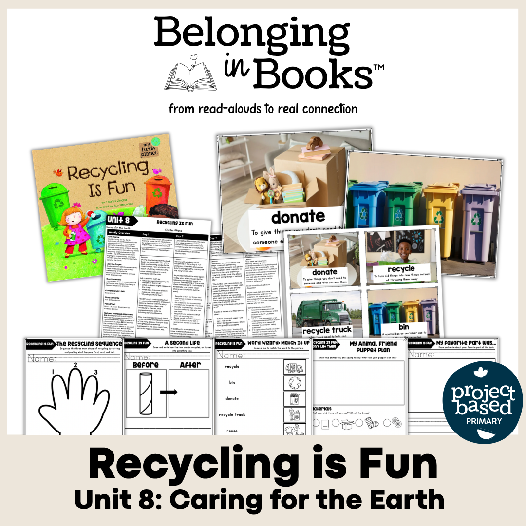 Recycling is Fun Belonging in Books™ Reading Comprehension Week-Long Unit