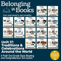 Unit 17: Traditions & Celebrations Around the World Belonging in Books™ Bundle