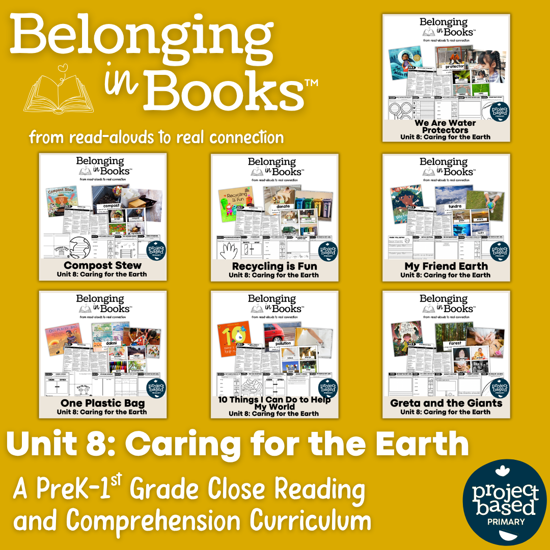 Unit 8: Caring for the Earth Belonging in Books™ Bundle