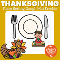 Thanksgiving Play Dough Place Setting Mat FREEBIE