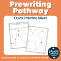 Prewriting Pathway Quick Practice Sheet