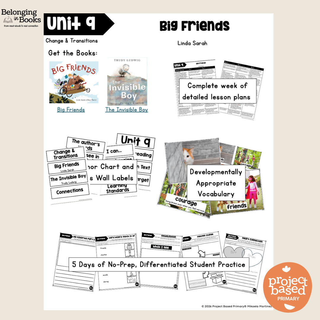 Big Friends Belonging in Books™ Reading Comprehension Week-Long Unit