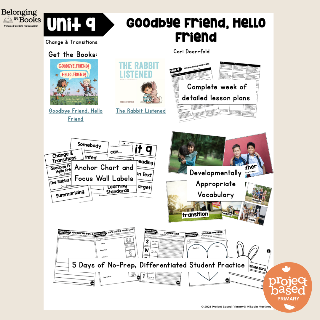 Goodbye Friend, Hello Friend Belonging in Books™ Reading Comprehension Week-Long Unit