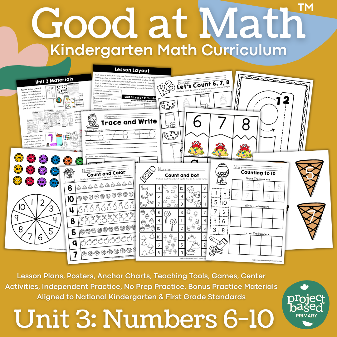 Good at Math® Kindergarten Math Curriculum Unit 3: Numbers 6-10