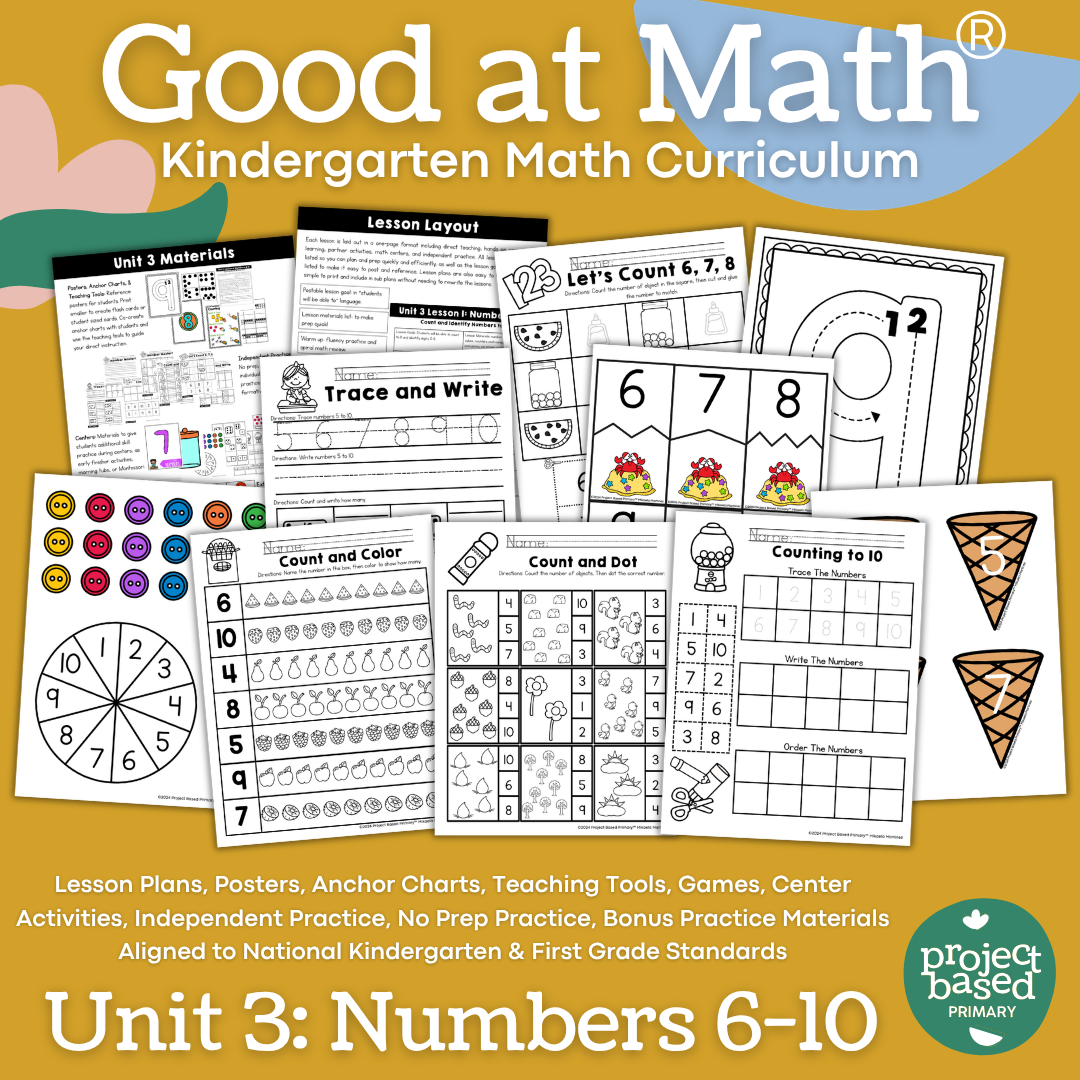 Good at Math® Kindergarten Math Curriculum Unit 3: Numbers 6-10