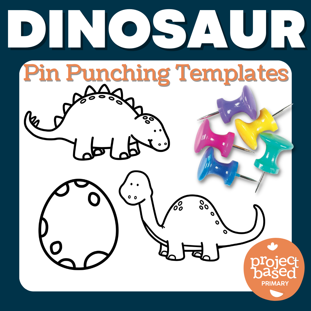 Dinosaur Themed Pin Punching – Project Based Primary