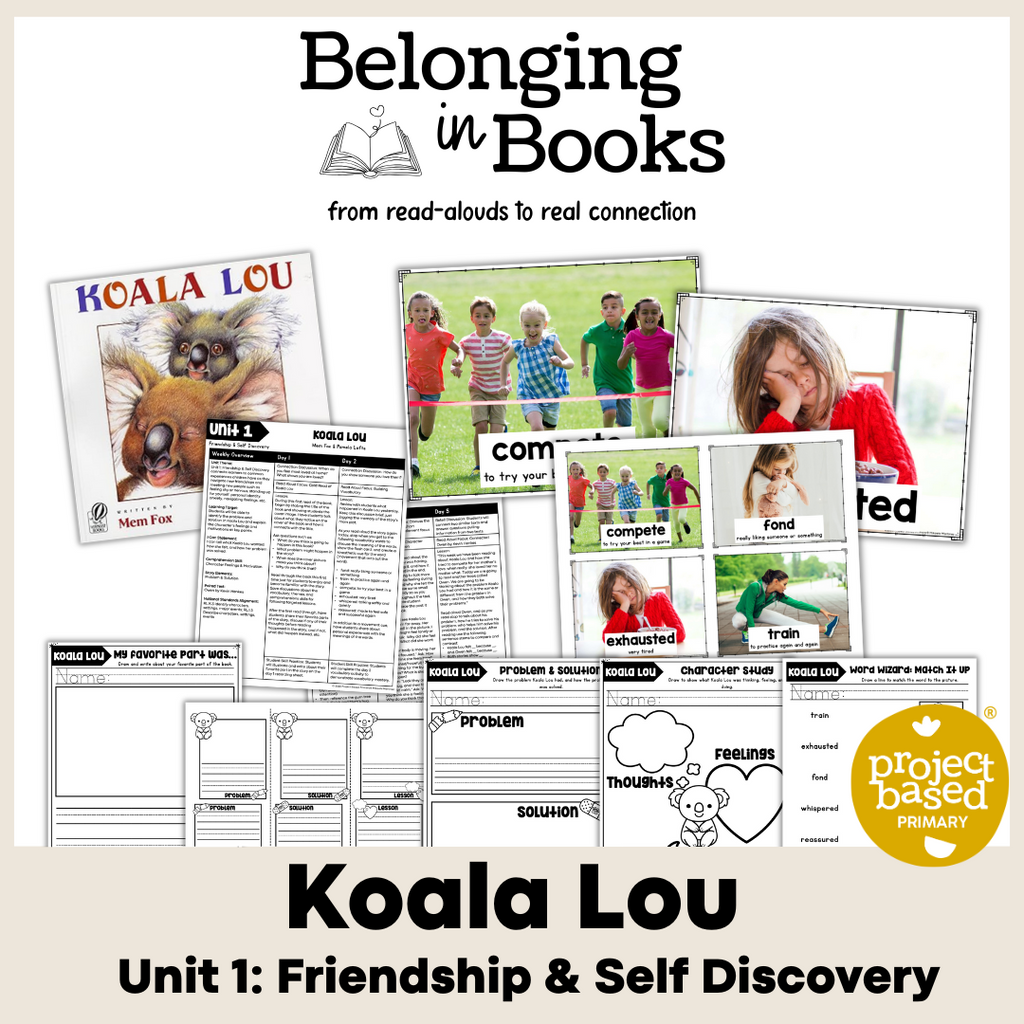 Koala Lou Belonging in Books™ Reading Comprehension Week-Long Unit
