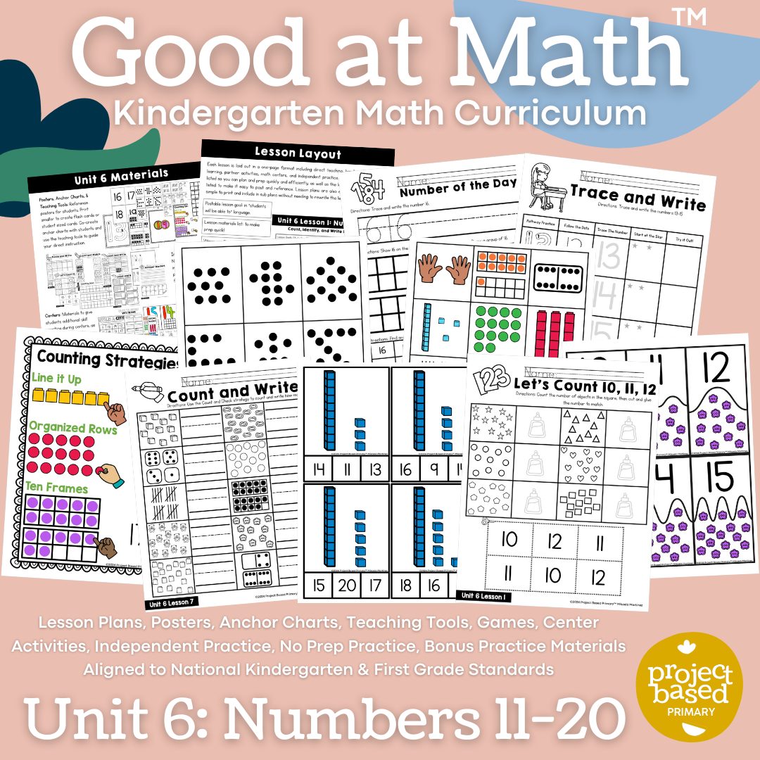Good at Math® Kindergarten Math Curriculum Unit 6: Numbers 11-20 Teen Numbers
