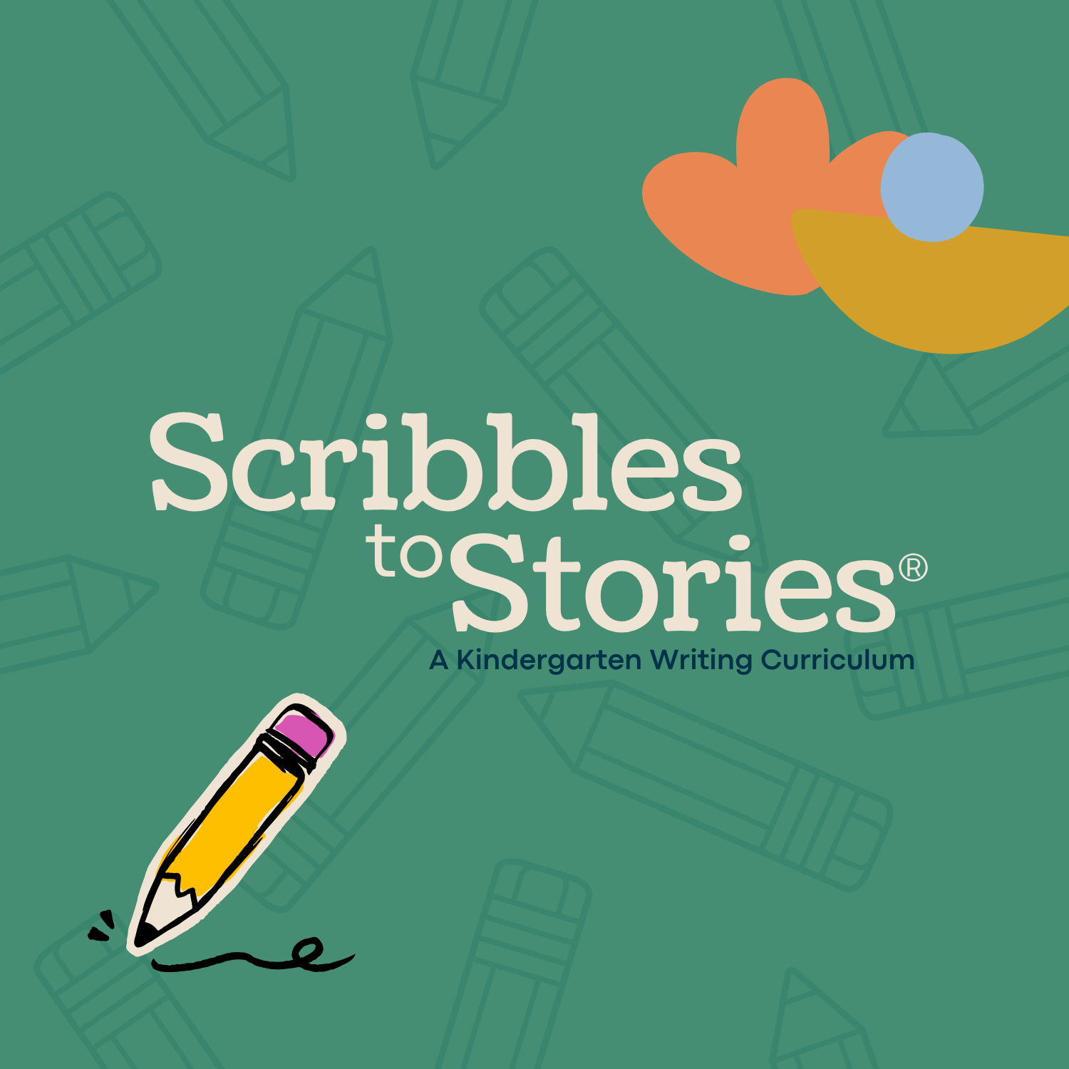 Scribbles to Stories®