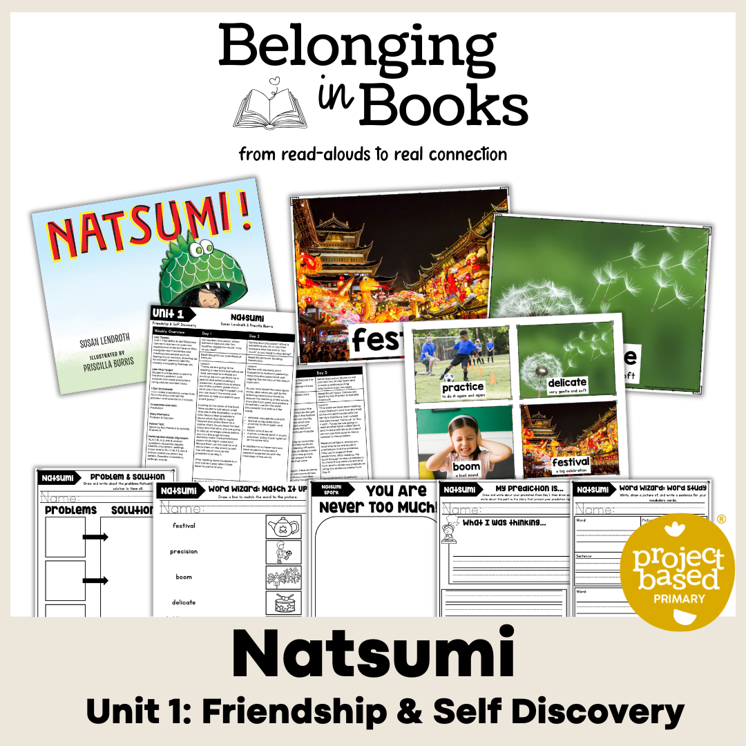 Natsumi Belonging in Books™ Reading Comprehension Week-Long Unit