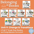 Unit 9: Change & Transitions Belonging in Books™ Bundle