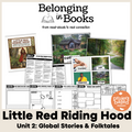 Little Red Riding Hood Belonging in Books™ Reading Comprehension Week-Long Unit
