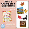 We're Going on a Leaf Hunt Storybook Series Book 6