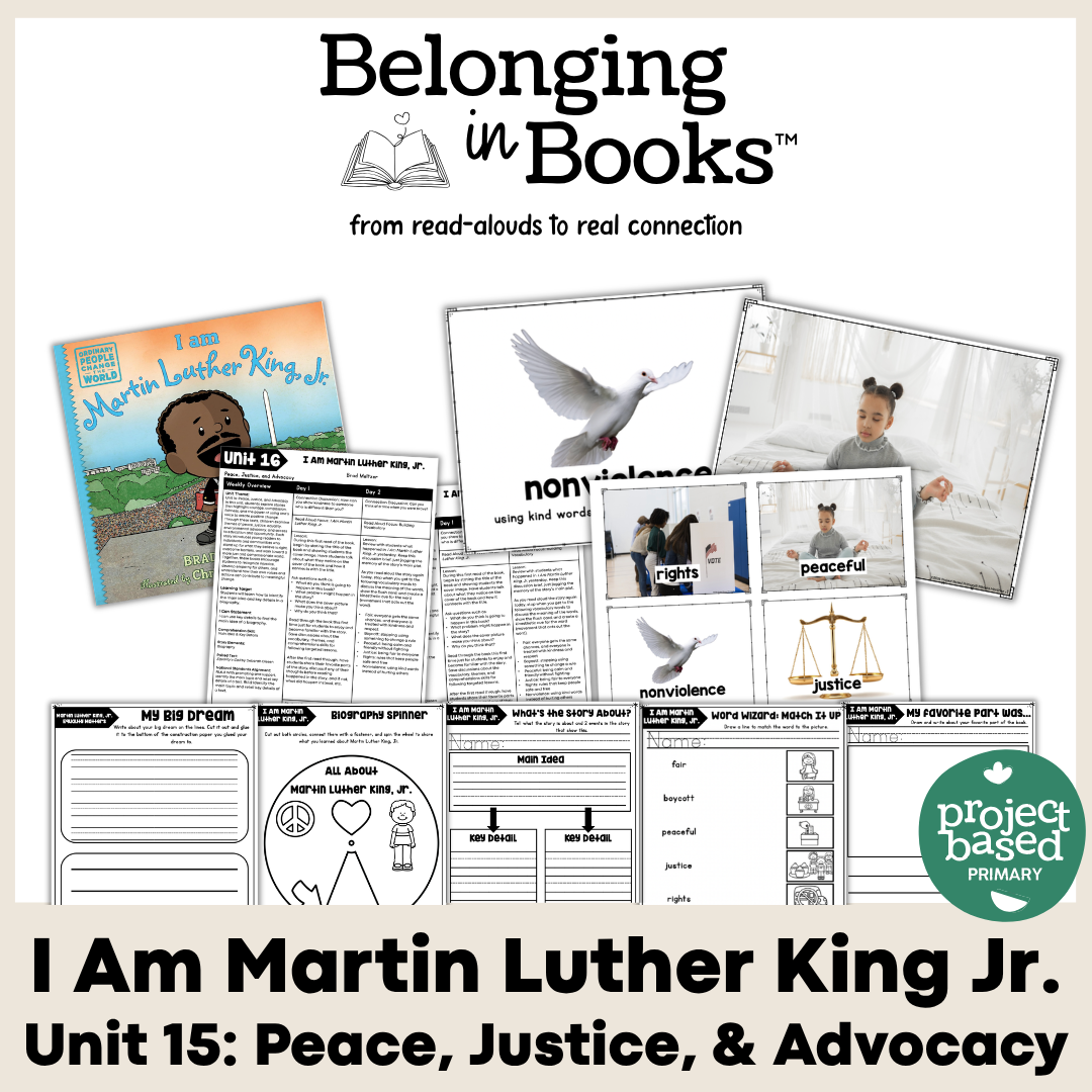 I Am Martin Luther King Jr. Belonging in Books™ Reading Comprehension Week-Long Unit