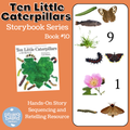 Ten Little Caterpillars Storybook Series Book 10