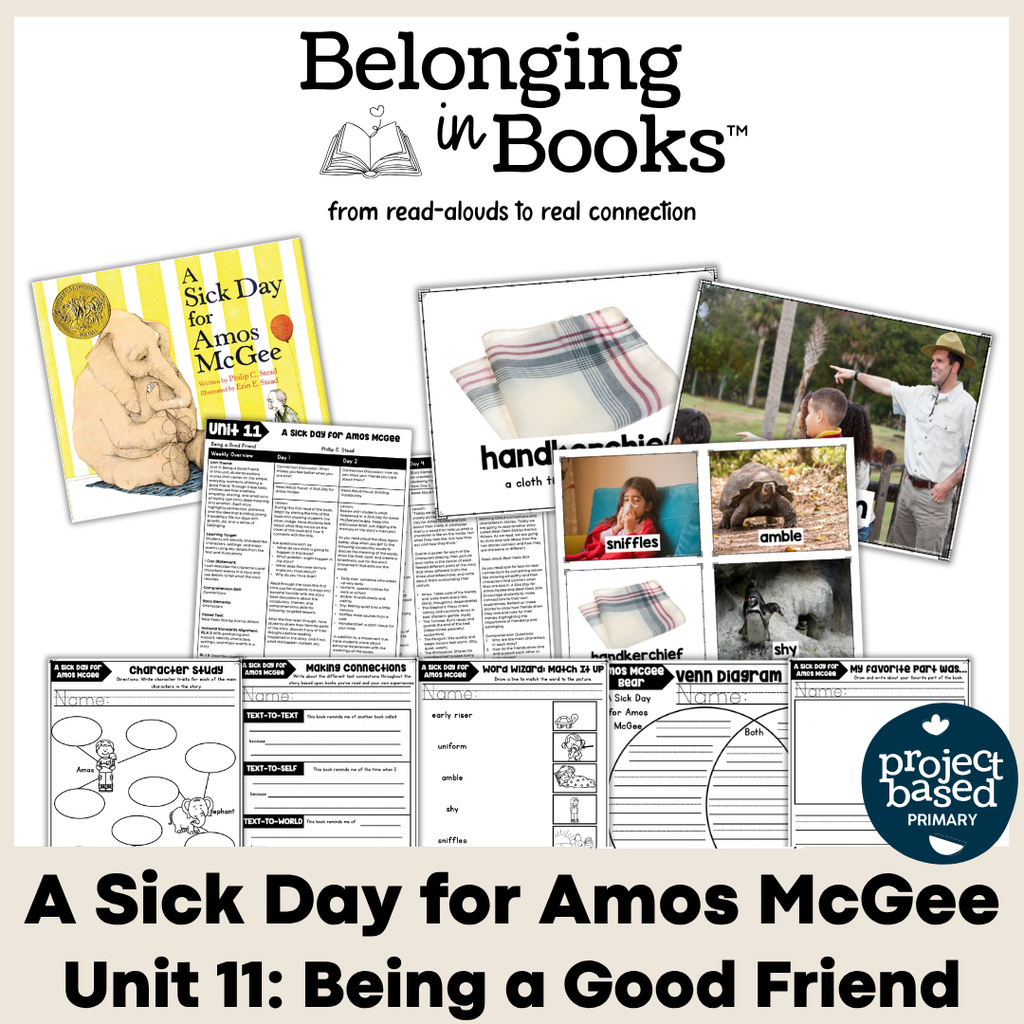 A Sick Day for Amos McGee Belonging in Books™ Reading Comprehension Week-Long Unit