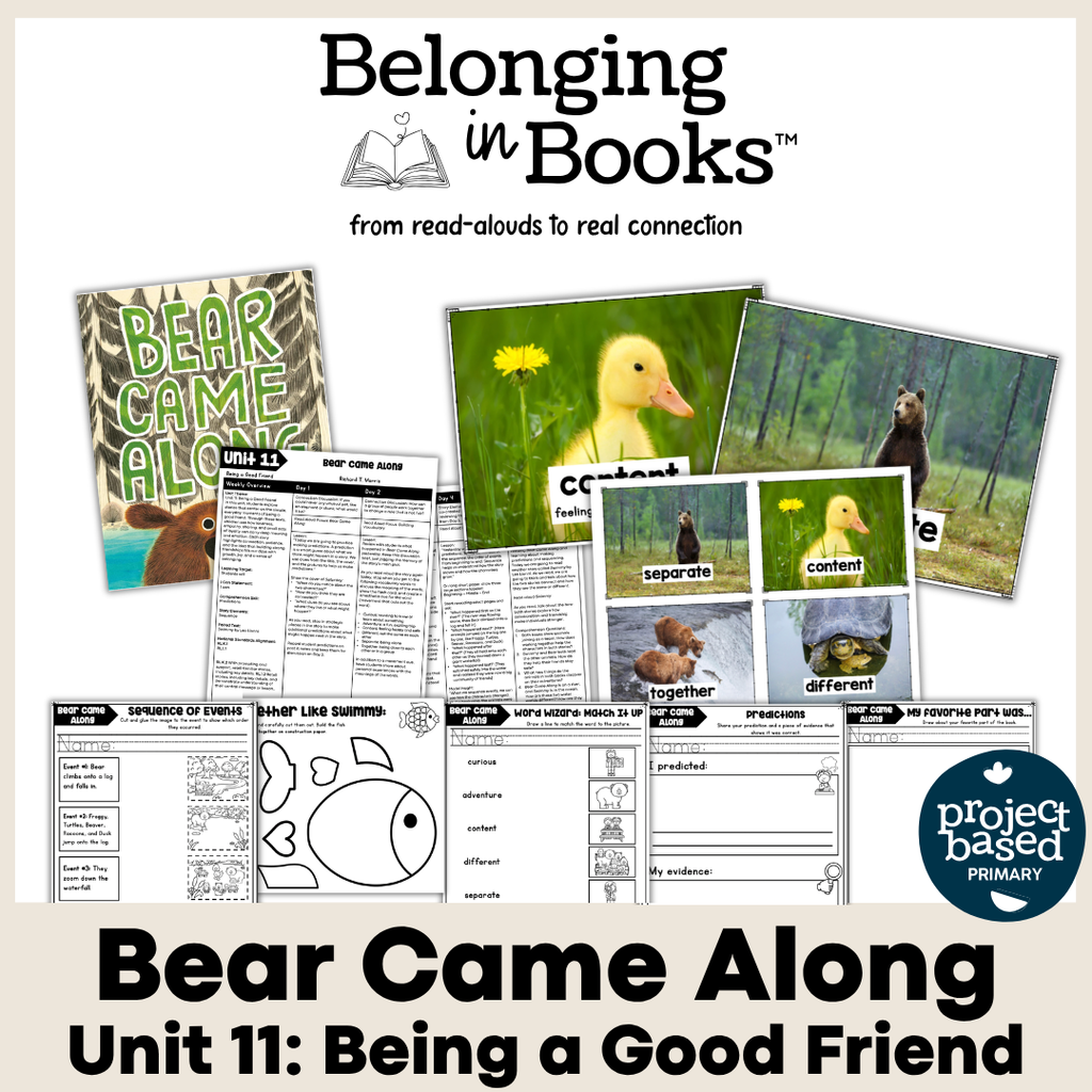 Bear Came Along Belonging in Books™ Reading Comprehension Week-Long Unit