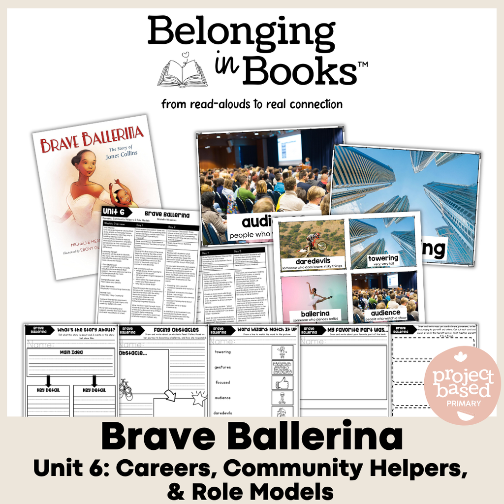 Brave Ballerina Belonging in Books™ Reading Comprehension Week-Long Unit