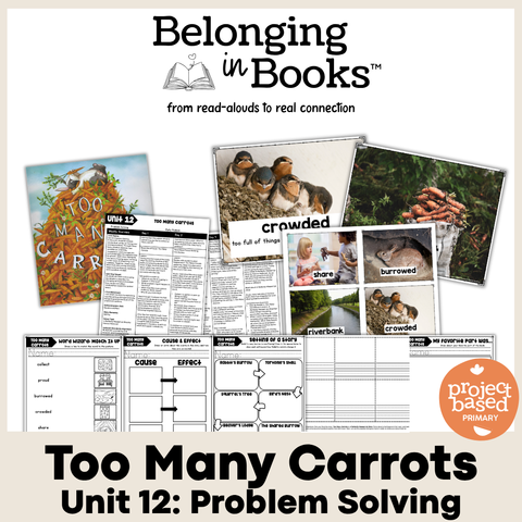Too Many Carrots Belonging in Books™ Reading Comprehension Week-Long Unit