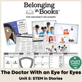 The Doctor with an Eye for Eyes Belonging in Books™ Reading Comprehension Week-Long Unit