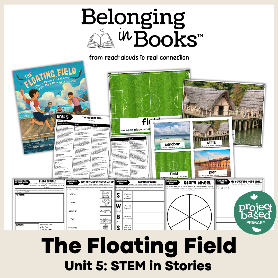 The Floating Field Belonging in Books™ Reading Comprehension Week-Long Unit