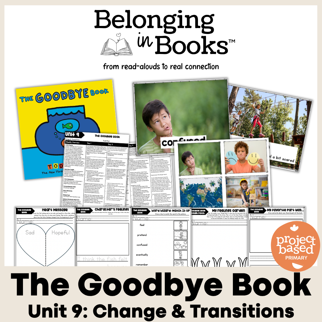 The Goodbye Book Belonging in Books™ Reading Comprehension Week-Long Unit