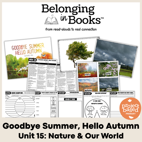 Goodbye Summer, Hello Autumn Belonging in Books™ Reading Comprehension Week-Long Unit