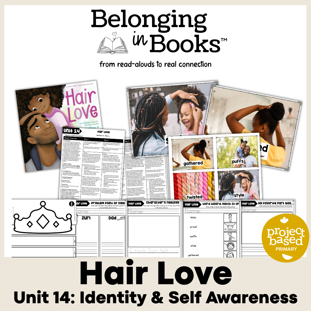 Hair Love Belonging in Books™ Reading Comprehension Week-Long Unit