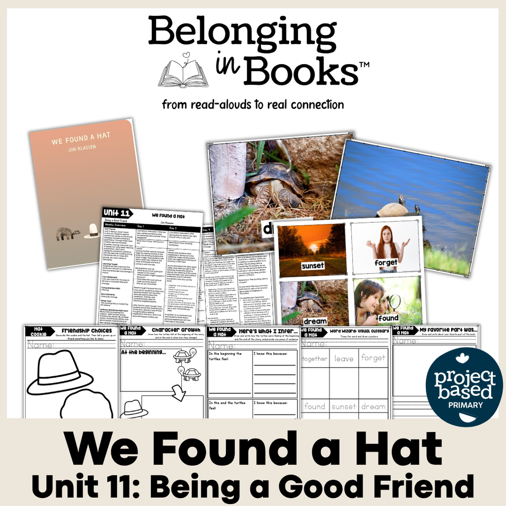 We Found a Hat Belonging in Books™ Reading Comprehension Week-Long Unit