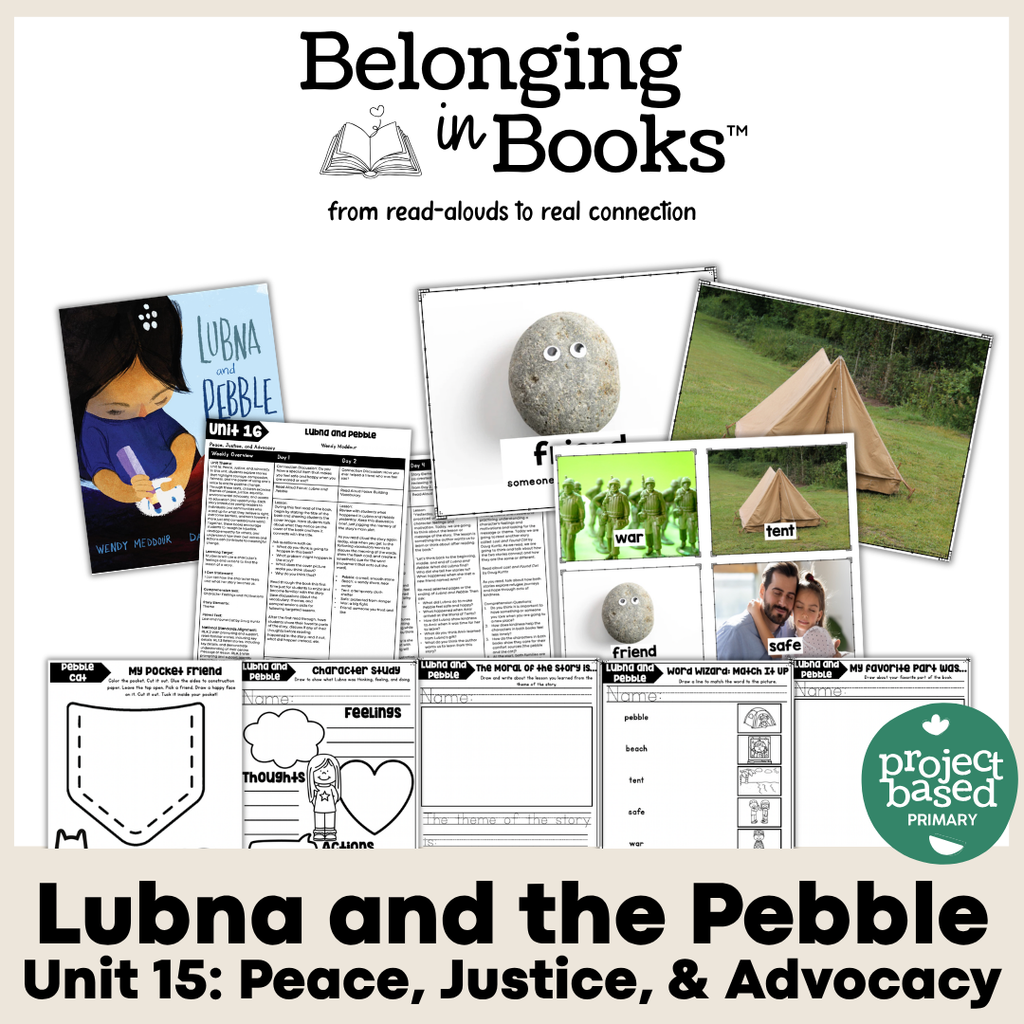 Lubna and Pebble Belonging in Books™ Reading Comprehension Week-Long Unit