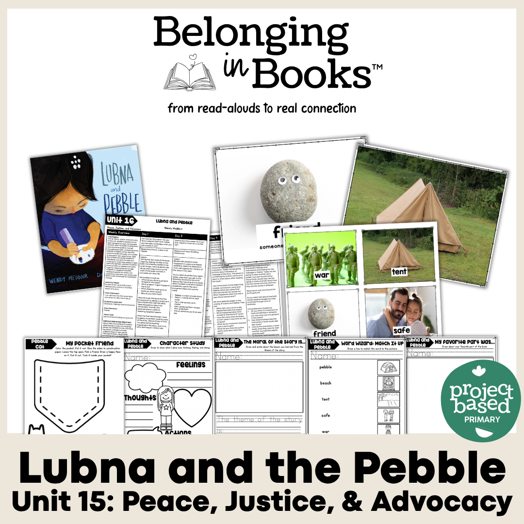 Lubna and Pebble Belonging in Books™ Reading Comprehension Week-Long Unit