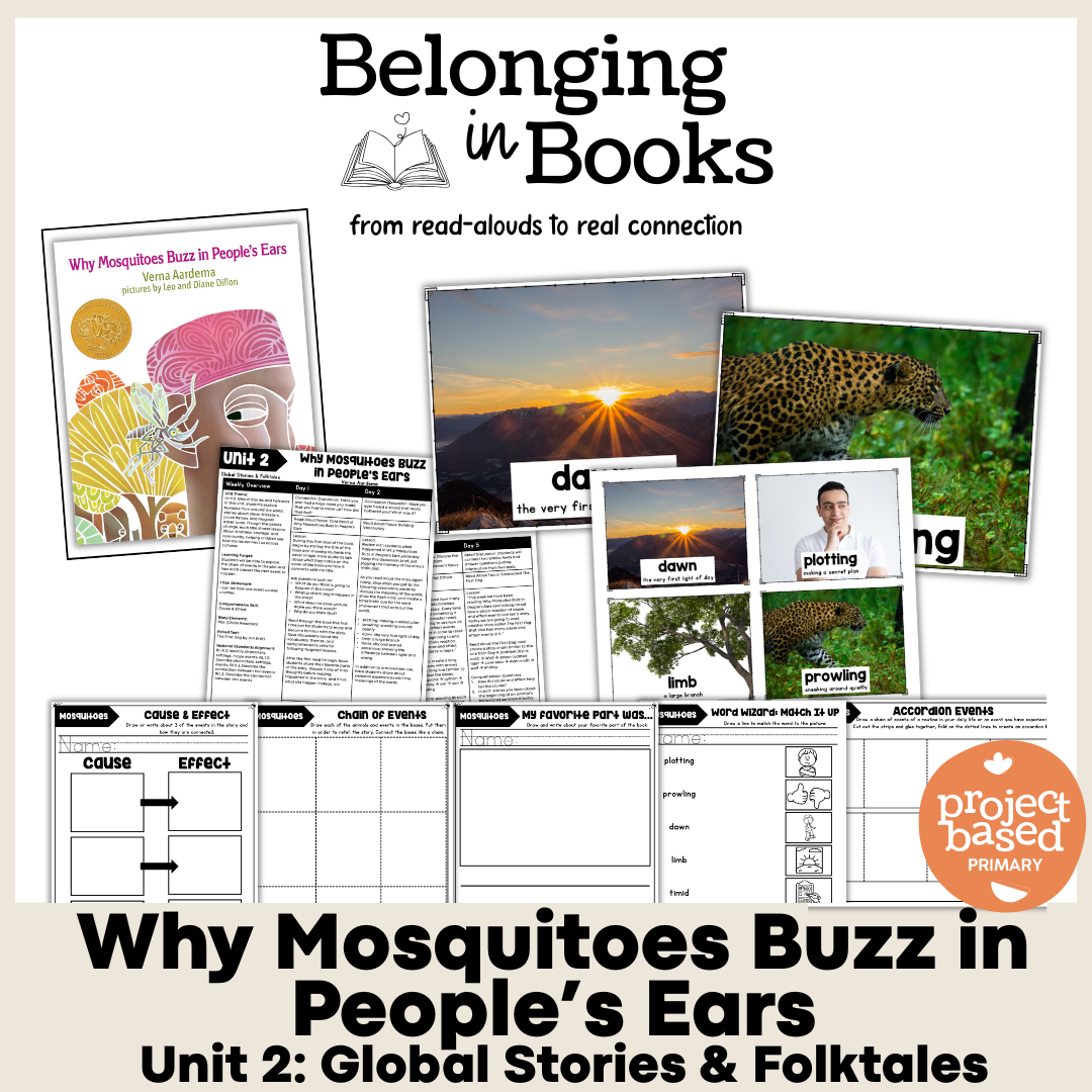Why Mosquitoes Buzz in People's Ears Belonging in Books™ Reading Comprehension Week-Long Unit