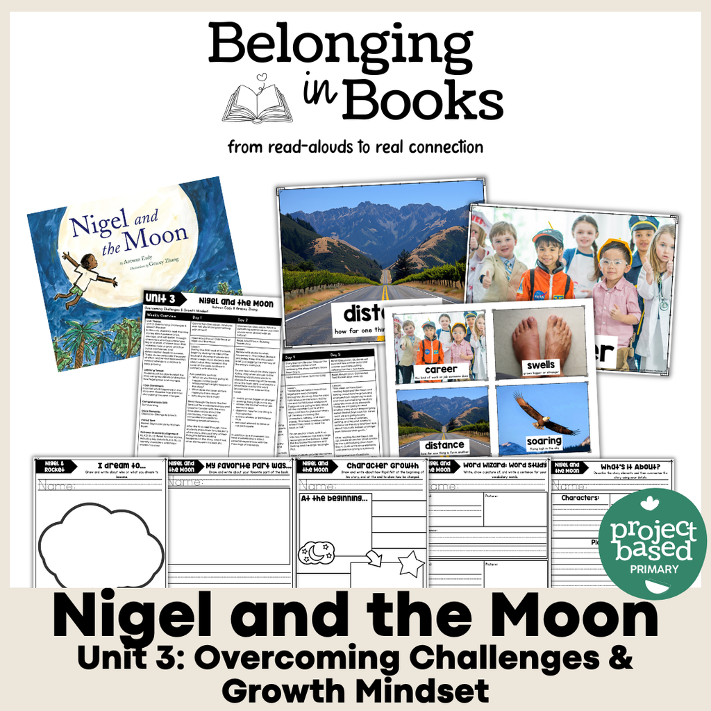 Nigel and the Moon Belonging in Books™ Reading Comprehension Week-Long Unit