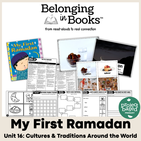 My First Ramadan Belonging in Books™ Reading Comprehension Week-Long Unit