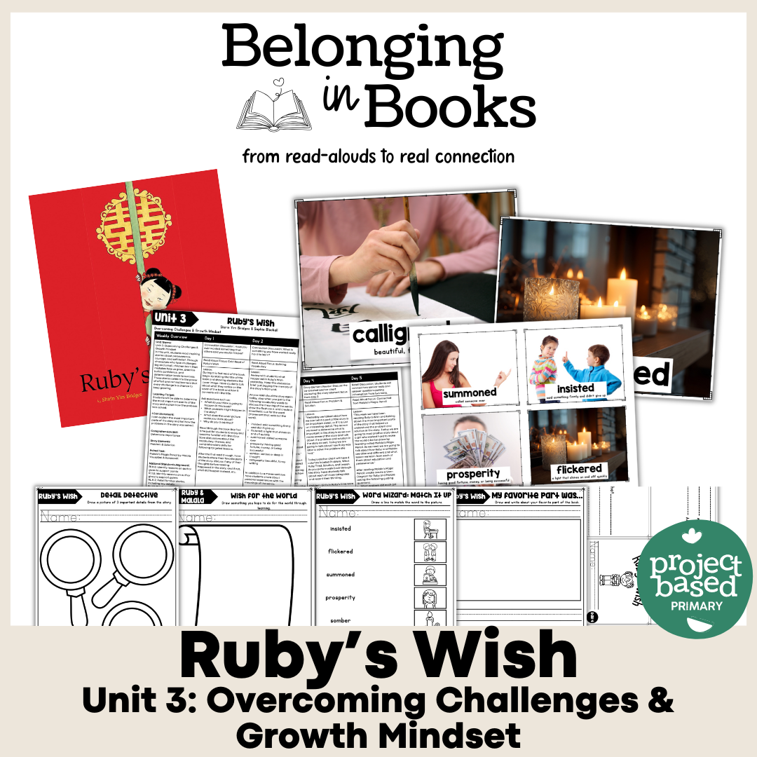 Ruby's Wish Belonging in Books™ Reading Comprehension Week-Long Unit