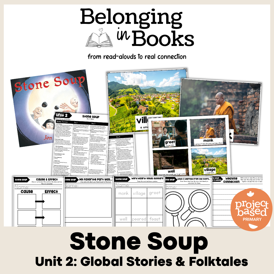 Stone Soup Belonging in Books™ Reading Comprehension Week-Long Unit