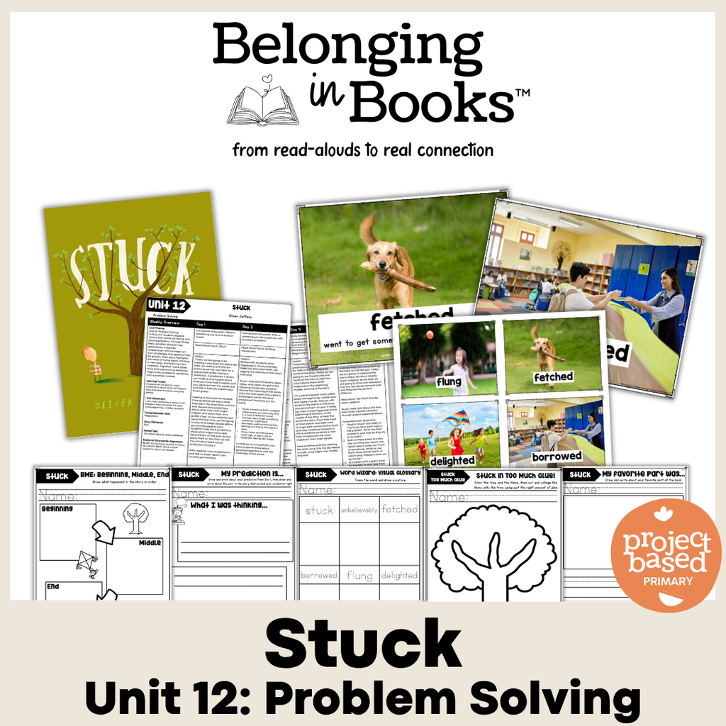 Stuck Belonging in Books™ Reading Comprehension Week-Long Unit