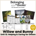 Willow and Bunny Belonging in Books™ Reading Comprehension Week-Long Unit