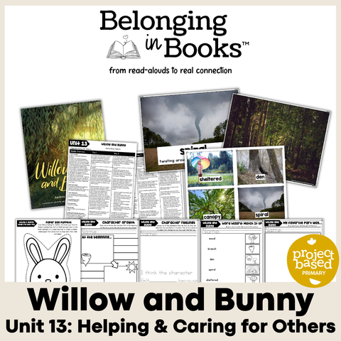 Willow and Bunny Belonging in Books™ Reading Comprehension Week-Long Unit