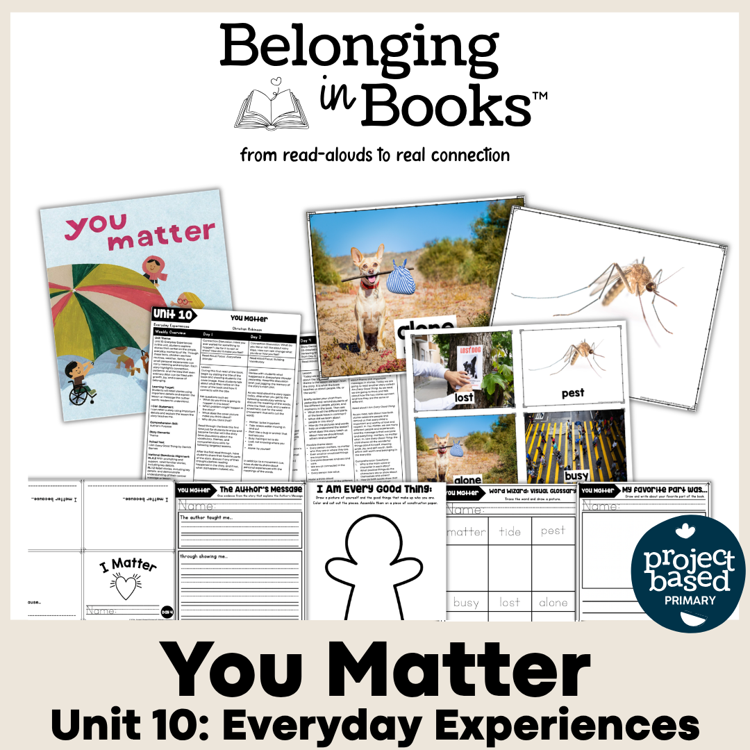 You Matter Belonging in Books™ Reading Comprehension Week-Long Unit